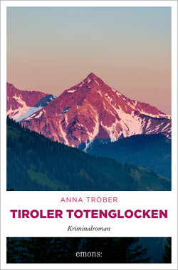 Tiroler Totenglocken von Tröber,  Anna
