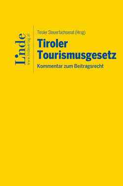 Tiroler Tourismusgesetz von Endfellner,  Clemens, Farmer,  Peter, Hechenblaickner,  Andrea, Hilber,  Klaus, Kapferer,  Andreas, Kempf,  Oliver, Pülzl,  Peter, Schuchter,  Helmut, Schweisgut,  Richard, Tirol,  Fachsenat für Steuerrecht, Walder,  Gerold