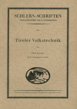 Tiroler Volkstechnik von Lanser,  Otto