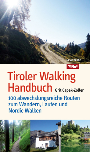 Tiroler Walking Handbuch von Capek-Zoller,  Grit