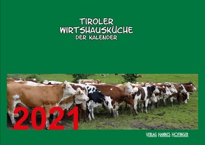 Tiroler Wirtshausküche – Der Kalender von Hofinger,  Hannes, Nentwich,  Jürgen