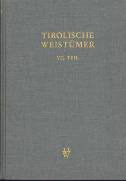 Tirolische Weistümer, VII. Teil: Oberinntal von Faußner,  Hans Constantin, Grass,  Nikolaus
