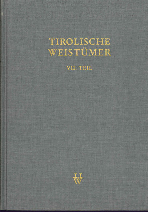 Tirolische Weistümer, VII. Teil: Oberinntal von Faußner,  Hans Constantin, Grass,  Nikolaus