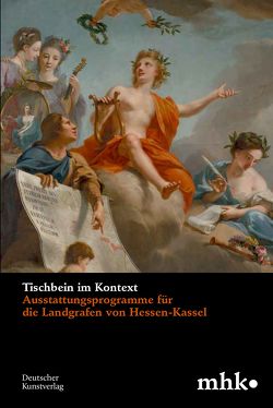 Tischbein im Kontext von Ehrenforth,  Christiane, Hessisches Landesmuseum, Lange,  Justus, Rotter,  Malena