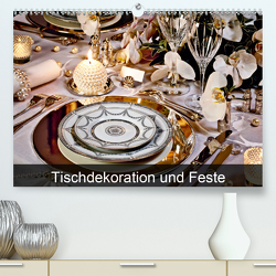 Tischdekoration und Feste (Premium, hochwertiger DIN A2 Wandkalender 2021, Kunstdruck in Hochglanz) von Patrick,  Bombaert