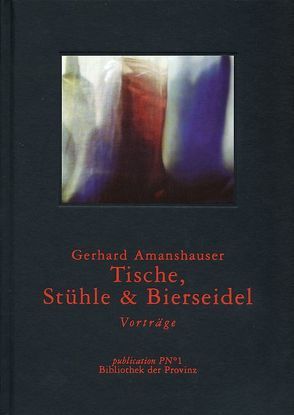 Tische, Stühle, Bierseidel von Amanshauser,  Gerhard, Pils,  Richard