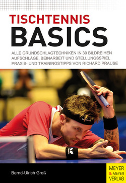 Tischtennis Basics von Groß,  Bernd-Ulrich