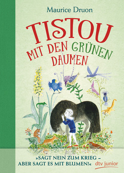 Tistou mit den grünen Daumen von Druon,  Maurice, Duhème,  Jacqueline, Lenzen,  Hans Georg