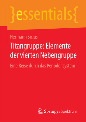 Titangruppe: Elemente der vierten Nebengruppe von Sicius,  Hermann