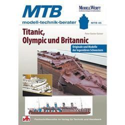 Titanic, Olympic und Britannic von Davies-Garner,  Peter