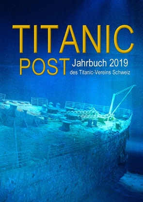 Titanic Post von Pfeifer,  Henning, Titanic-Verein,  Schweiz