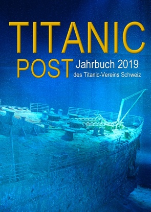 Titanic Post von Pfeifer,  Henning, Titanic-Verein,  Schweiz