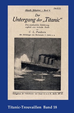 Titanic-Trouvaillen / Der Untergang der „Titanic“ von Bäbler,  Günter, Panknin,  Carl Ludwig