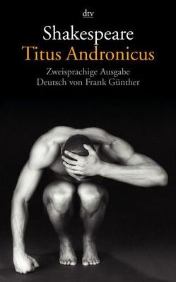 Titus Andronicus von Günther,  Frank, Shakespeare,  William