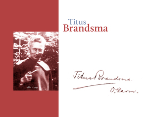 Titus Brandsma 1881-1942 von Waaijman,  Kees