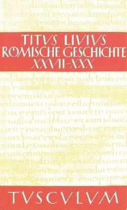 Titus Livius: Römische Geschichte / Buch 27-30 von Hillen,  Hans Jürgen, Livius