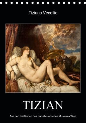 Tiziano Vecellio – Tizian (Tischkalender 2019 DIN A5 hoch) von Bartek,  Alexander