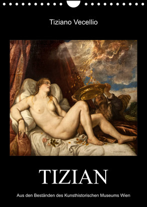 Tiziano Vecellio – Tizian (Wandkalender 2023 DIN A4 hoch) von Bartek,  Alexander