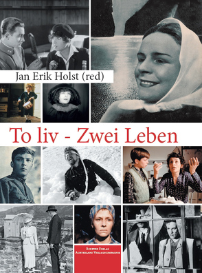 To liv / Zwei Leben von Holst,  Jan Erik