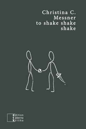to shake shake shake von Messner,  Christina C., Nonnenmann,  Rainer