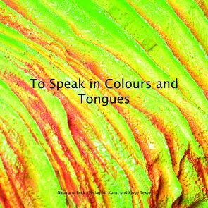 To Speak in Colours and Tongues von Beck,  Mathias