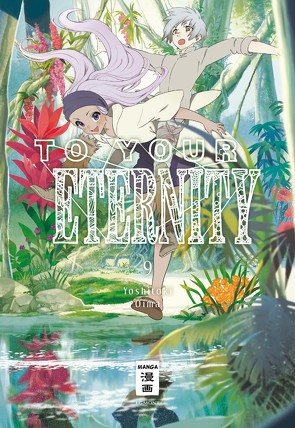 To Your Eternity 09 von Oima,  Yoshitoki, Suzuki,  Cordelia