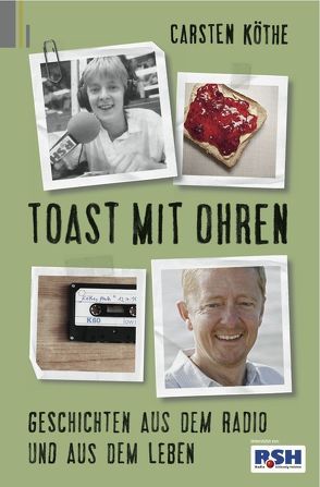 Toast mit Ohren von Köthe,  Carsten