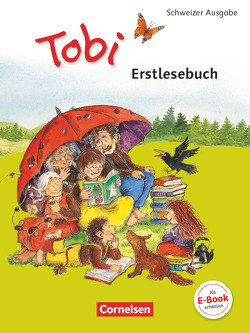 Tobi – Schweiz – Neubearbeitung 2015 – 1. Schuljahr von Metze,  Wilfried