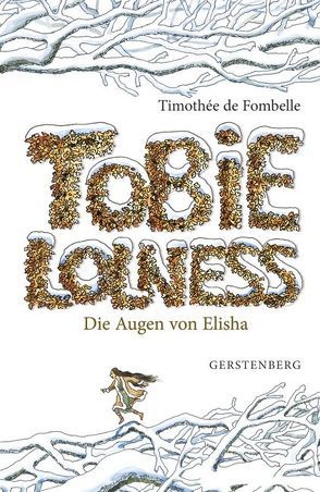 Tobie Lolness – Die Augen von Elisha von Fombelle,  Timothée de, Grebing,  Sabine, Place,  Francois, Scheffel,  Tobias
