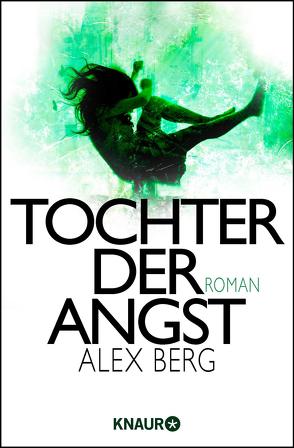 Tochter der Angst von Berg,  Alex