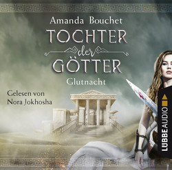 Tochter der Götter – Glutnacht von Bouchet,  Amanda, Jokhosha,  Nora, Lamatsch,  Vanessa