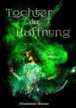 Tochter der Hoffnung von Murray,  Serena S.