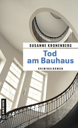 Tod am Bauhaus von Kronenberg,  Susanne