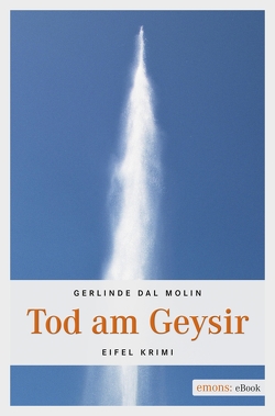 Tod am Geysir von Molin,  Gerlinde Dal