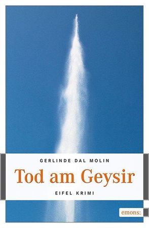Tod am Geysir von Dal Molin,  Gerlinde