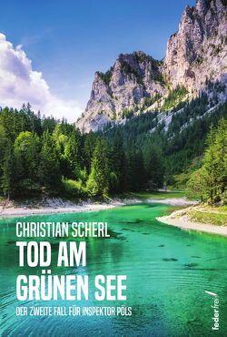 Tod am Grünen See von Scherl,  Christian
