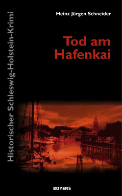 Tod am Hafenkai von Schneider,  Heinz-Jürgen