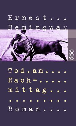 Tod am Nachmittag von Hemingway,  Ernest, Horschitz-Horst,  Annemarie