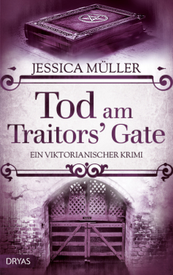 Tod am Traitors‘ Gate von Müller,  Jessica