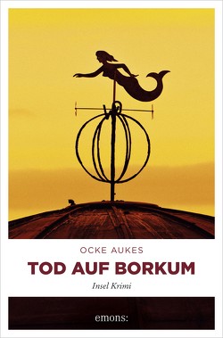 Tod auf Borkum von Aukes,  Ocke