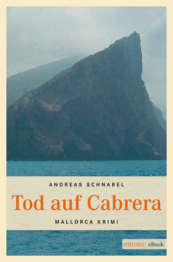 Tod auf Cabrera von Schnabel,  Andreas