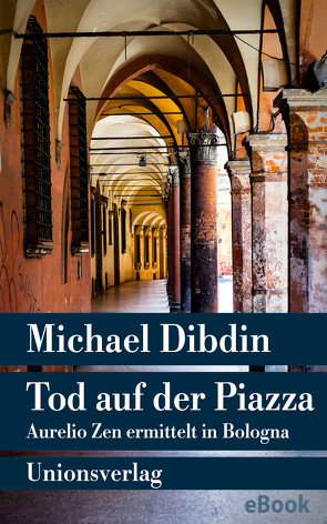 Tod auf der Piazza von Dibdin,  Michael, Schlootz,  Ellen
