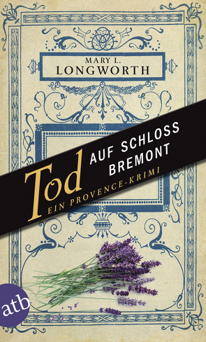 Tod auf Schloss Bremont von Ettinger,  Helmut, Longworth,  Mary L.