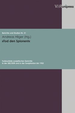 »Tod den Spionen!« von Hilger,  Andreas