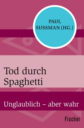 Tod durch Spaghetti von Lindquist,  Thomas, Sussman,  Paul