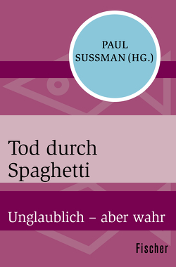 Tod durch Spaghetti von Lindquist,  Thomas, Sussman,  Paul