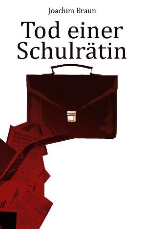Tod einer Schulrätin von Braun,  Joachim