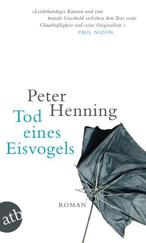 Tod eines Eisvogels von Henning,  Peter