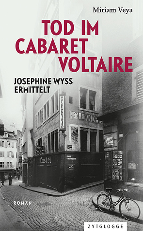Tod im Cabaret Voltaire von Veya,  Miriam