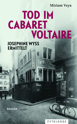 Tod im Cabaret Voltaire von Veya,  Miriam